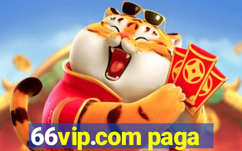 66vip.com paga