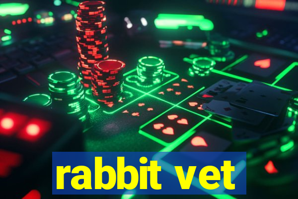 rabbit vet