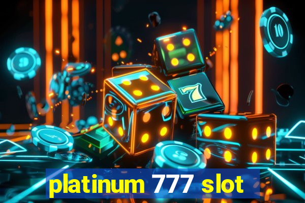 platinum 777 slot