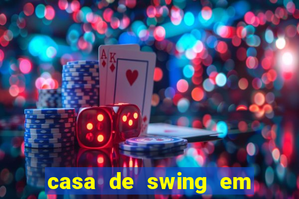 casa de swing em foz do igua莽u