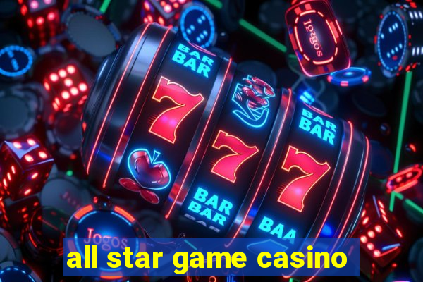 all star game casino