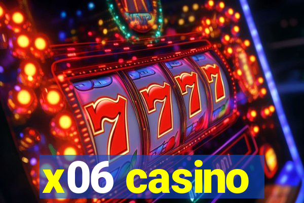 x06 casino