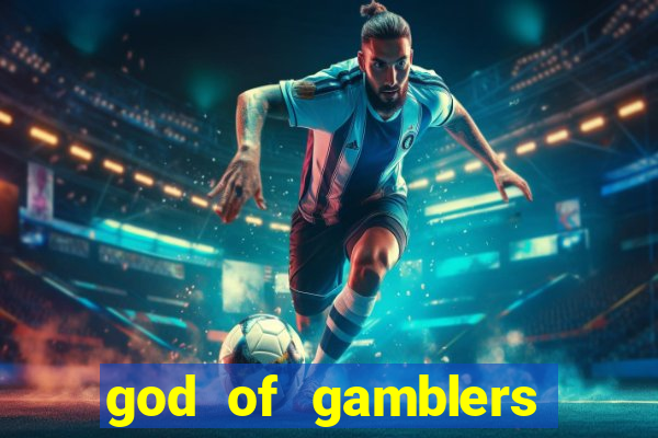 god of gamblers dublado online