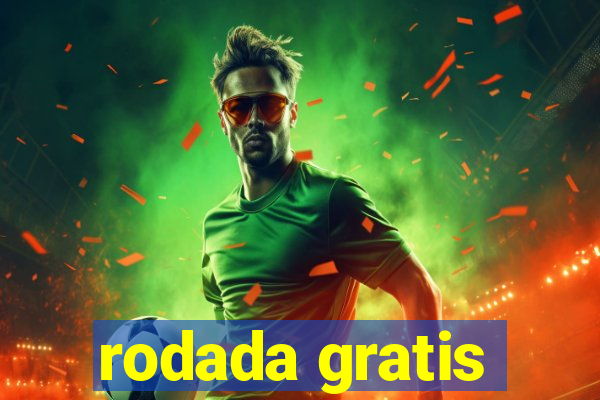 rodada gratis