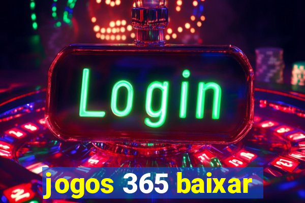 jogos 365 baixar