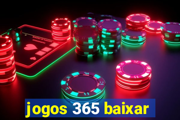 jogos 365 baixar