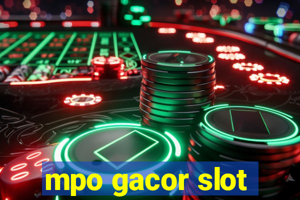 mpo gacor slot