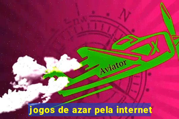 jogos de azar pela internet