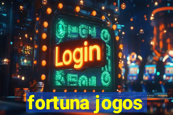 fortuna jogos