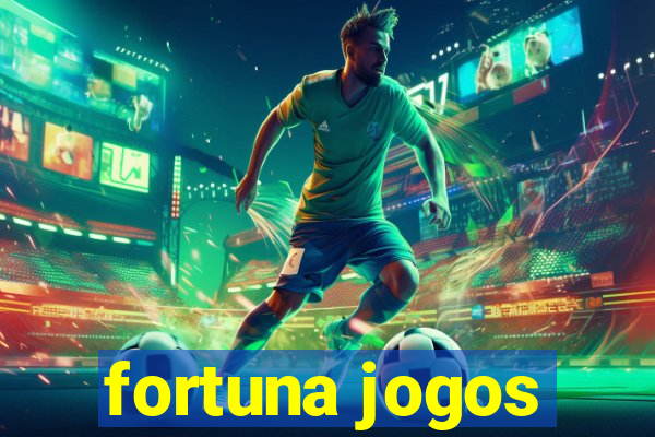 fortuna jogos