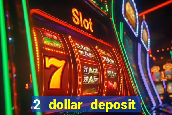 2 dollar deposit casino nz