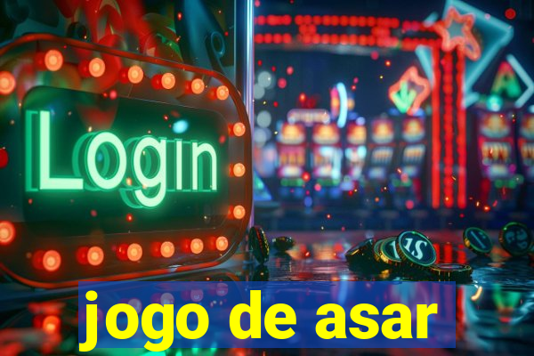 jogo de asar