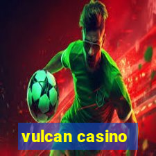 vulcan casino