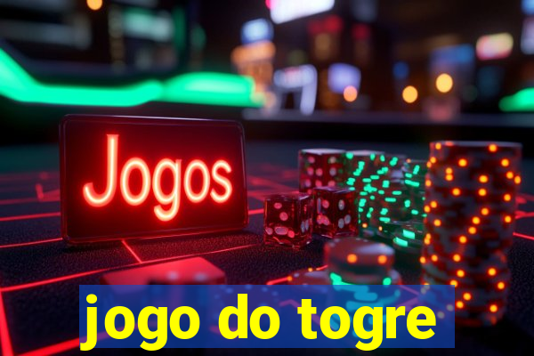 jogo do togre