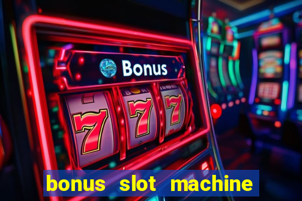 bonus slot machine tipi disponibili