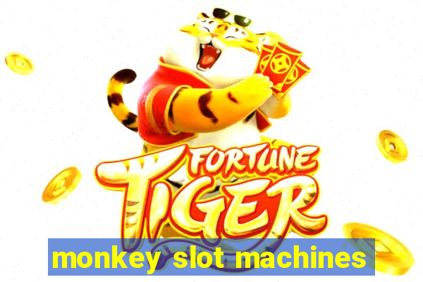 monkey slot machines