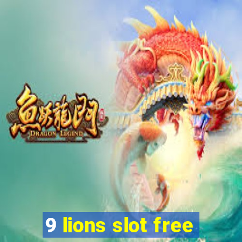 9 lions slot free