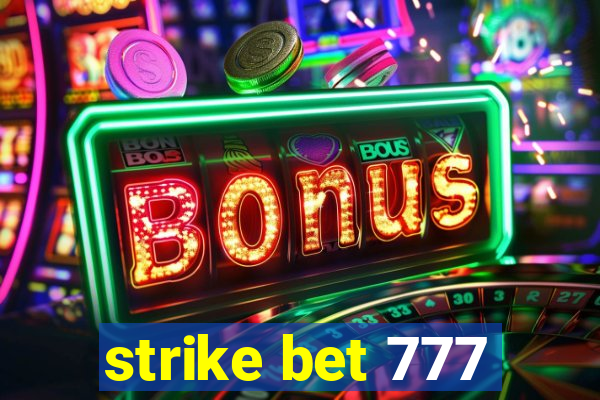 strike bet 777