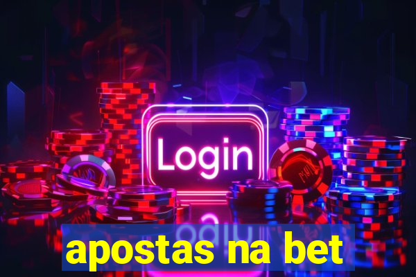 apostas na bet