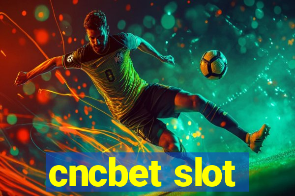 cncbet slot