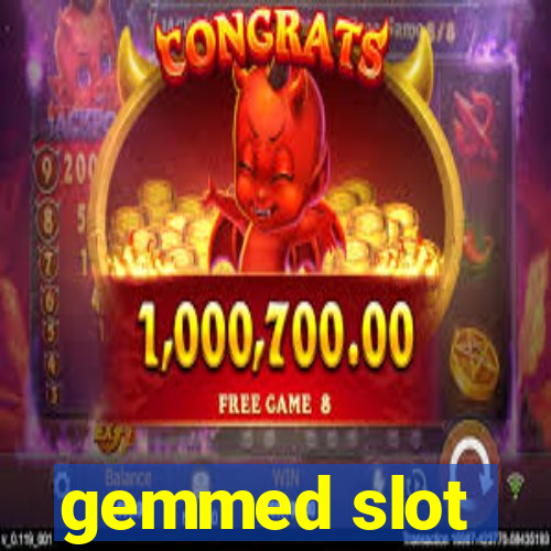 gemmed slot