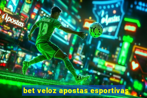 bet veloz apostas esportivas