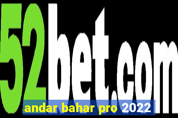 andar bahar pro 2022