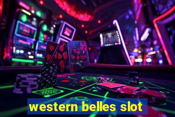 western belles slot