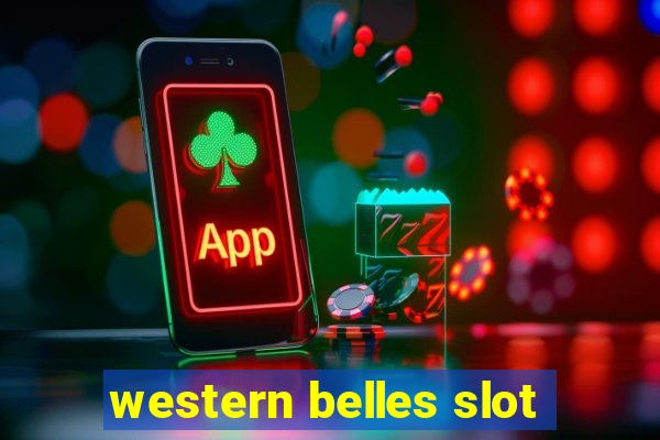 western belles slot