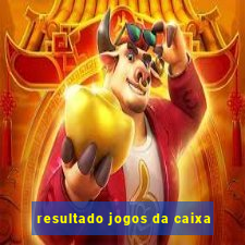 resultado jogos da caixa