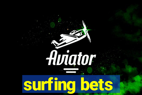 surfing bets