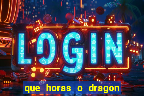 que horas o dragon fortune paga