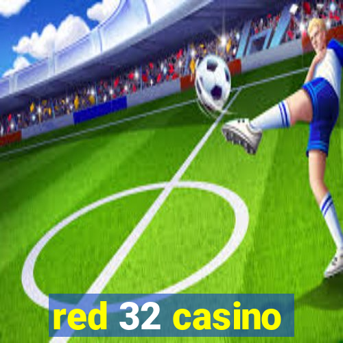 red 32 casino