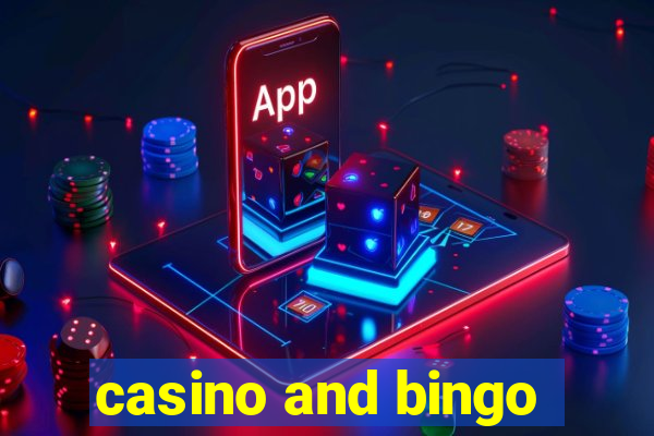 casino and bingo