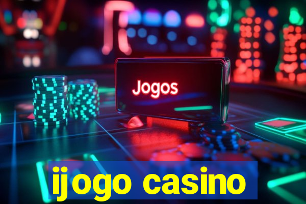 ijogo casino