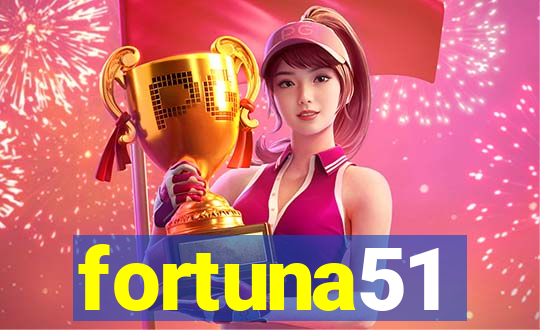 fortuna51