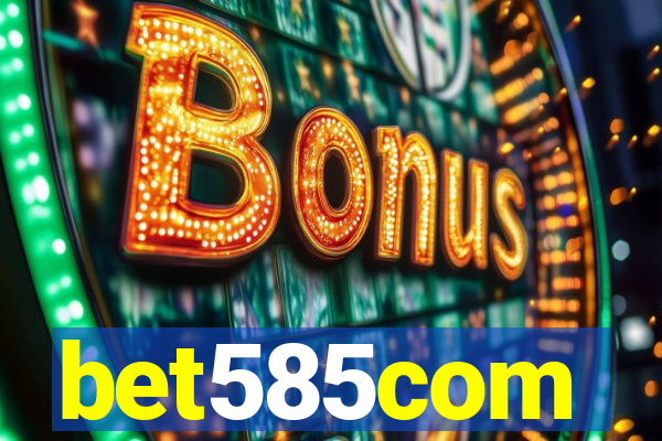 bet585com