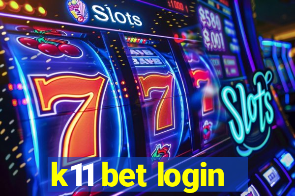 k11 bet login