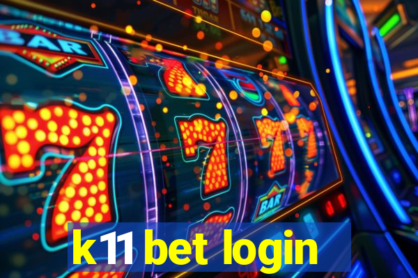 k11 bet login