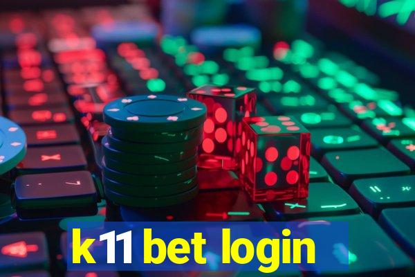 k11 bet login