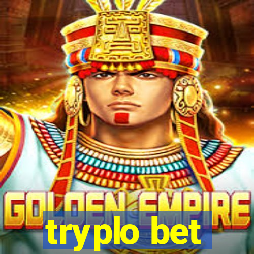 tryplo bet