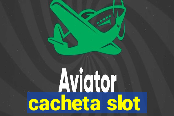 cacheta slot