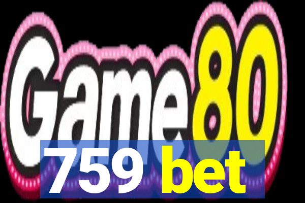 759 bet