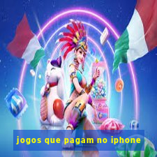 jogos que pagam no iphone