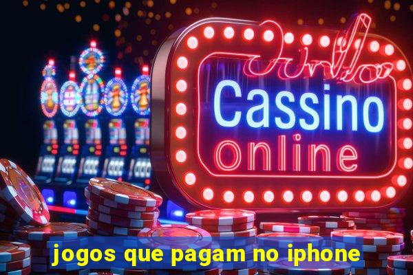 jogos que pagam no iphone