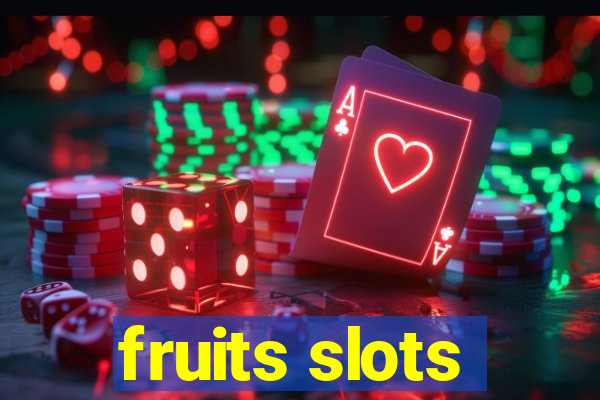 fruits slots