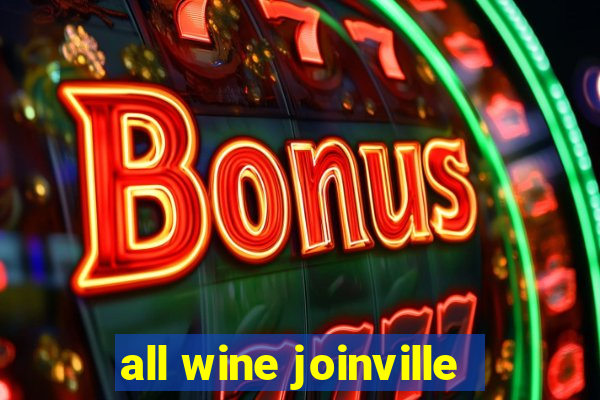 all wine joinville