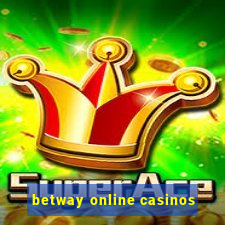 betway online casinos