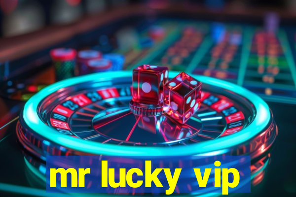 mr lucky vip