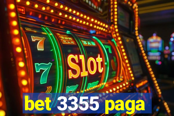 bet 3355 paga